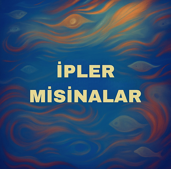 İP ve MİSİNALAR